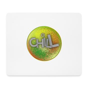 CHILL - Mousepad (Querformat) - Weiß - Vorne