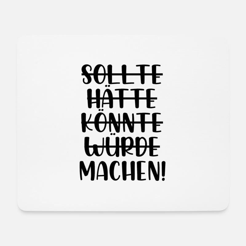 Sollte hätte würde könnte machen - Mousepad (Querformat) - Weiß