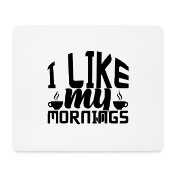 J’aime mes Matins - Tapis de souris (format paysage) - blanc - Devant