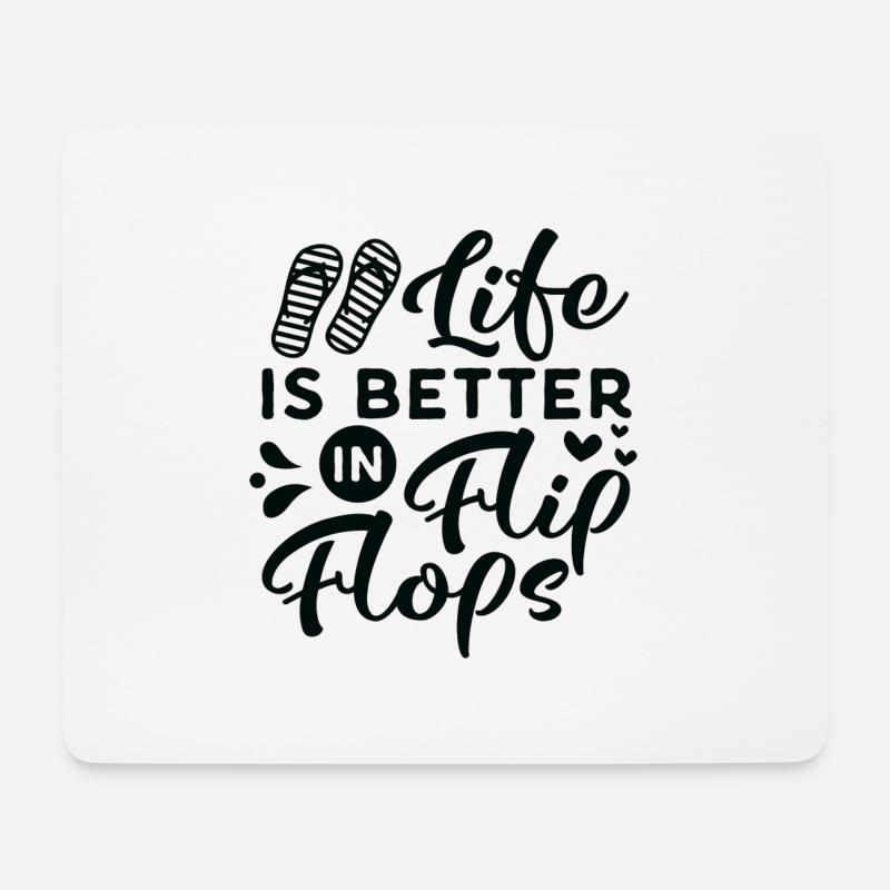 LIfe is better in Flips Flops - Mousepad (Querformat) - Weiß