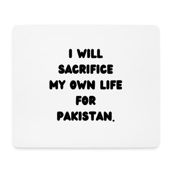 Ich werde mein eigenes Leben für Pakistan opfern - Mousepad (Querformat) - Weiß - Vorne