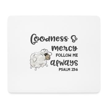 Christian Design Goodness and Mercy Psalm 23 - Mouse Pad (horizontal) - white - Front