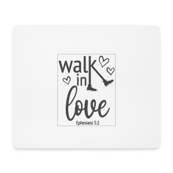 Christian Design Walk in Love Epheser 5 Vers 2 - Mousepad (Querformat) - Weiß - Vorne