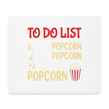 To do List Eat Popcorn Eat Popcorn Buy Popcorn - Mousepad (Querformat) - Weiß - Vorne