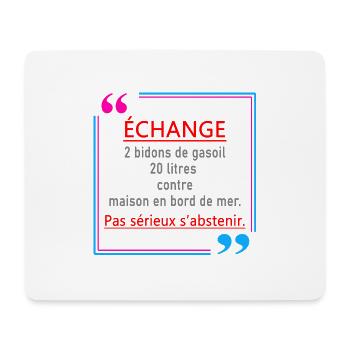 Echange gas-oil contre maison bord de mer - Tapis de souris (format paysage) - blanc - Devant