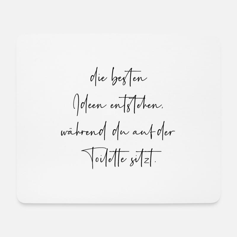 Die besten Ideen entstehen auf der Toilette - Mousepad (Querformat) - Weiß