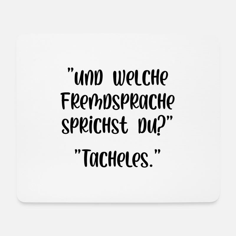 Und welche Fremdsprache sprichst du Tacheles - Mousepad (Querformat) - Weiß