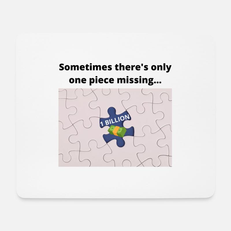 Sometimes there's only something missing MONEY - Mousepad (Querformat) - Weiß