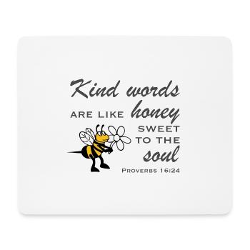 Christian Design Kind Words are like Honey Sweet - Mouse Pad (horizontal) - white - Front
