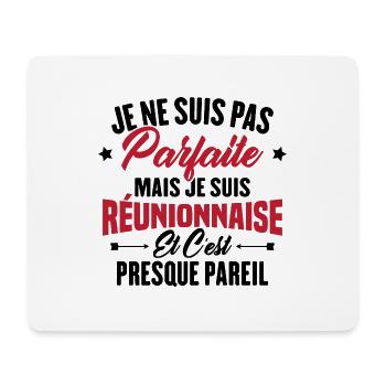 Je ne suis pas parfaite mais je suis Réunionnaise - Tapis de souris (format paysage) - blanc - Devant