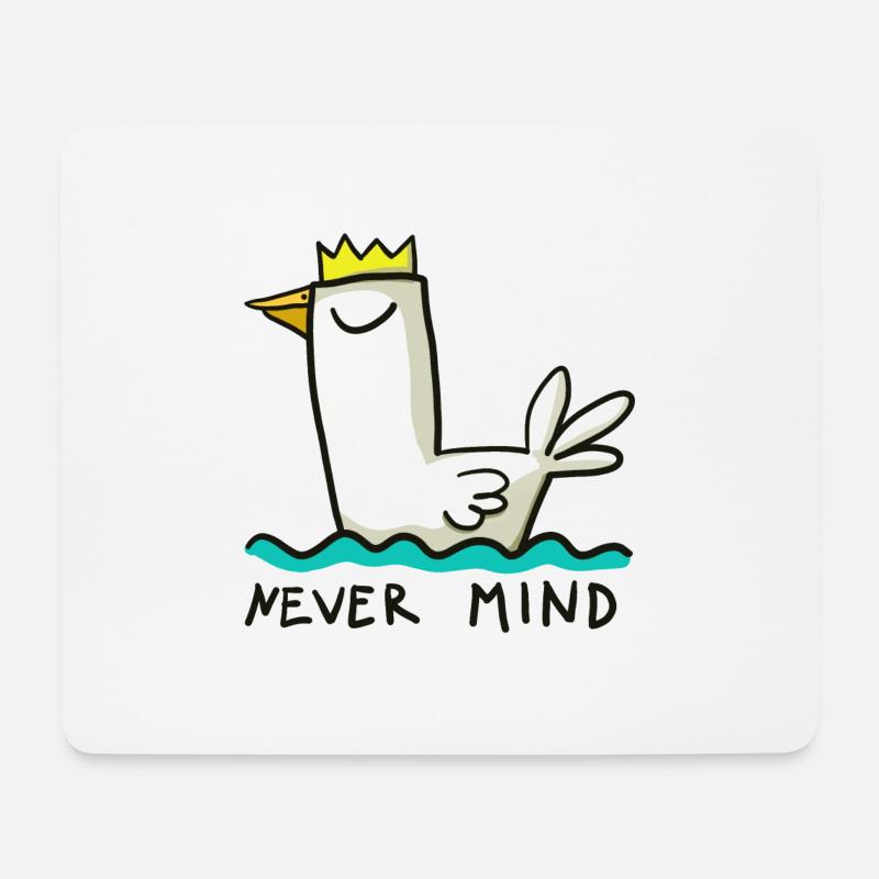 Never mind - das macht nichts - entspannte Ente - Mousepad (Querformat) - Weiß