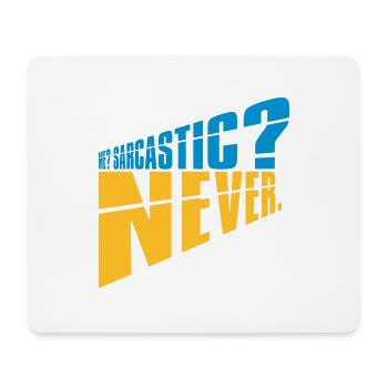me sarcastic never quote - Mouse Pad (horizontal) - white - Front