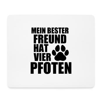 MEIN BESTER FREUND HAT VIER PFOTEN - HUND - TIER - Mousepad (Querformat) - Weiß - Vorne