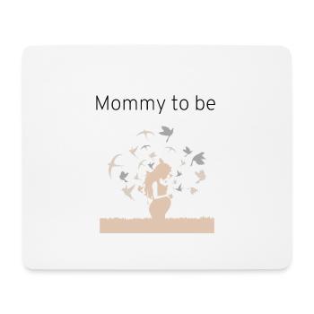 Mommy to be - Mouse Pad (horizontal) - white - Front