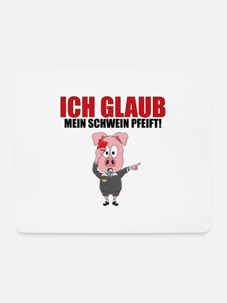 ICH GLAUB MEIN SCHWEIN PFEIFT! - SCHIEDSRICHTER - Mousepad (Querformat) - Weiß