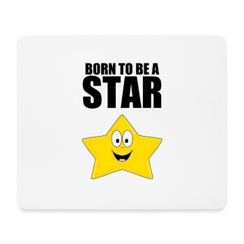 BORN TO BE A STAR - STERN - KIND - BABY - Mousepad (Querformat) - Weiß - Vorne