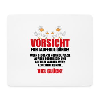 VORSICHT FREILAUFENDE GÄNSE! - TIERISCH - TIERE - Mousepad (Querformat) - Weiß - Vorne