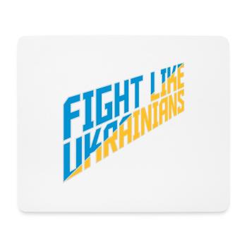 fight like ukrainians quote - Mouse Pad (horizontal) - white - Front