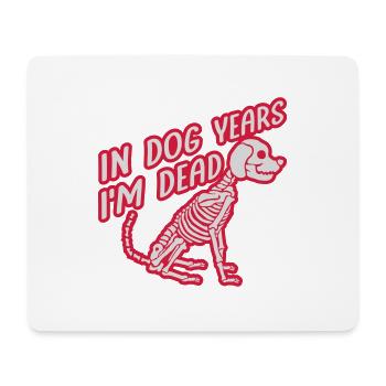 in dog years Dead - Mousepad (Querformat) - Weiß - Vorne