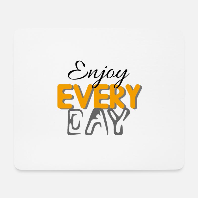 Genießen Sie jeden Tag - Mousepad (Querformat) - Weiß