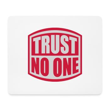 trust no one Zitat - Mousepad (Querformat) - Weiß - Vorne