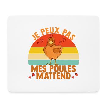 Je Peux Pas Mes Poules M'attend - Tapis de souris (format paysage) - blanc - Devant