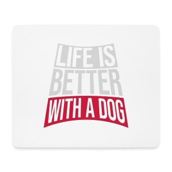 better with a dog - Mouse Pad (horizontal) - white - Front