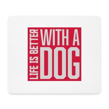 better with a dog - Mouse Pad (horizontal) - white - Front
