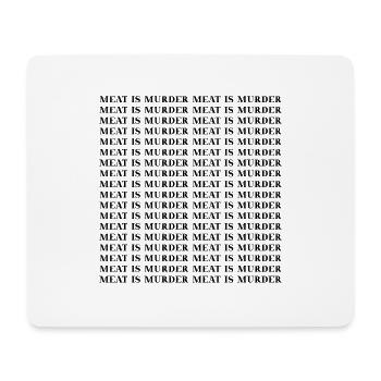 Meat is murder Vegan Gift Idea Veganism - Mouse Pad (horizontal) - white - Front
