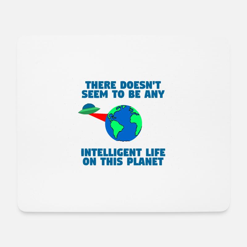 Kein intelligentes Leben auf diesem Planeten - Mousepad (Querformat) - Weiß