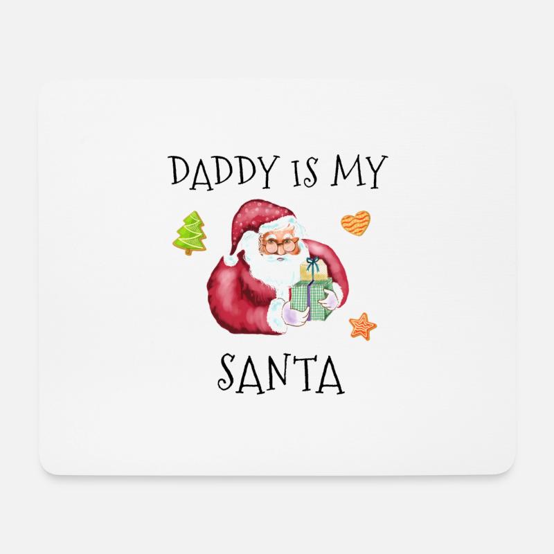Daddy is my Santa Xmas - Mousepad (Querformat) - Weiß