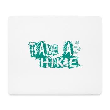 TAKE A HIKE - Mousepad (Querformat) - Weiß - Vorne