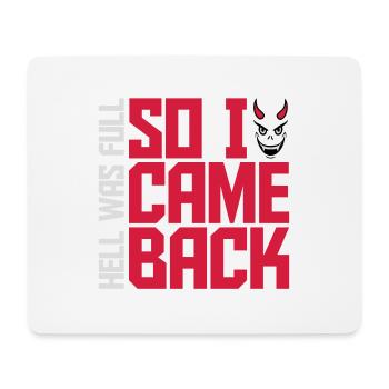 hell was full Zitat - Mousepad (Querformat) - Weiß - Vorne