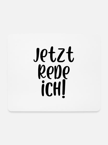 Jetzt rede ich - Mousepad (Querformat) - Weiß