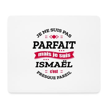 ISMAËL PARFAIT - PRENOM ISMAËL - Tapis de souris (format paysage) - blanc - Devant