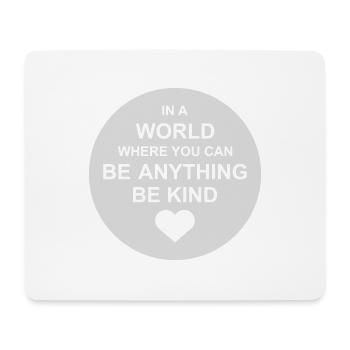you can be kind - Mouse Pad (horizontal) - white - Front