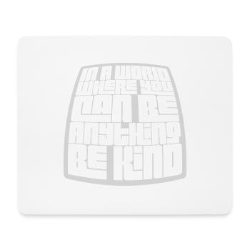 you can be kind - Mouse Pad (horizontal) - white - Front