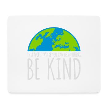 you can be kind - Mousepad (Querformat) - Weiß - Vorne