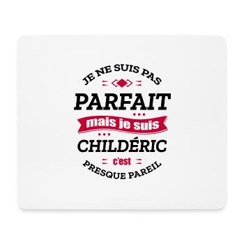 CHILDÉRIC PARFAIT - PRENOM CHILDÉRIC - Tapis de souris (format paysage) - blanc - Devant