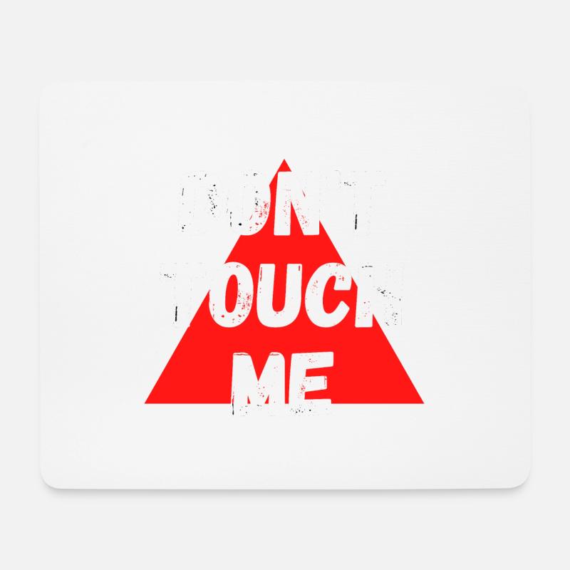 Don't touch me - Mousepad (Querformat) - Weiß