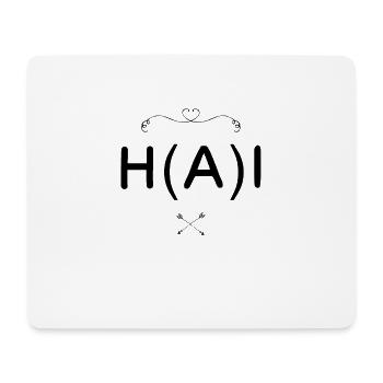 H(A)I - Mousepad (Querformat) - Weiß - Vorne