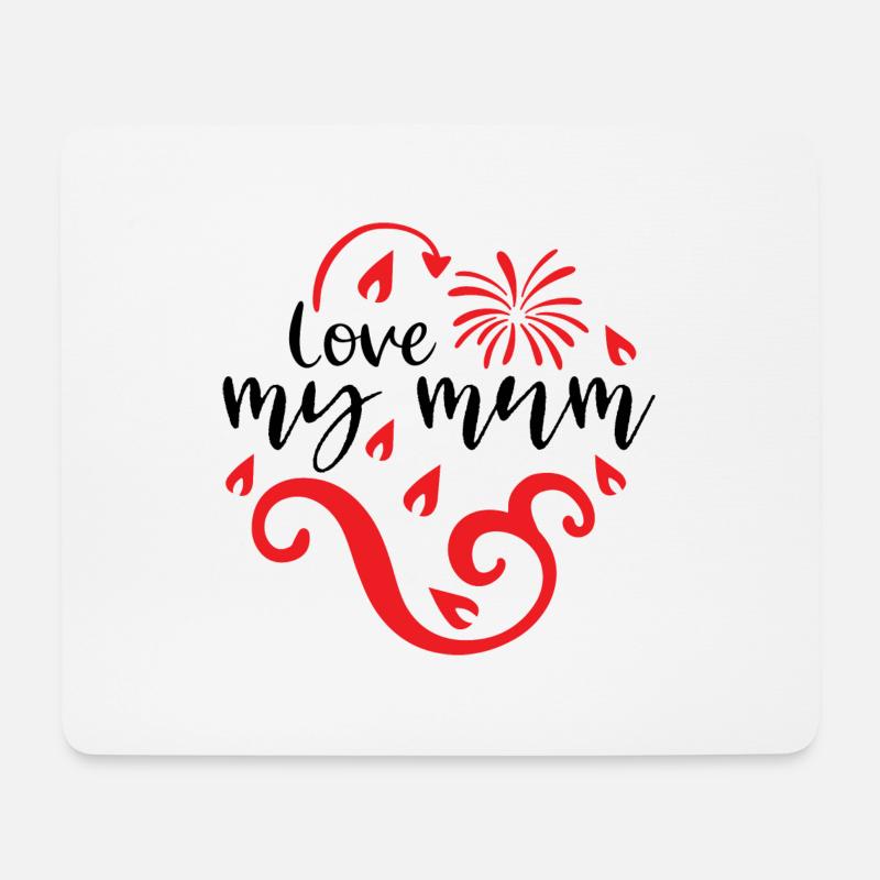 Love my mum - Mouse Pad (horizontal) - white