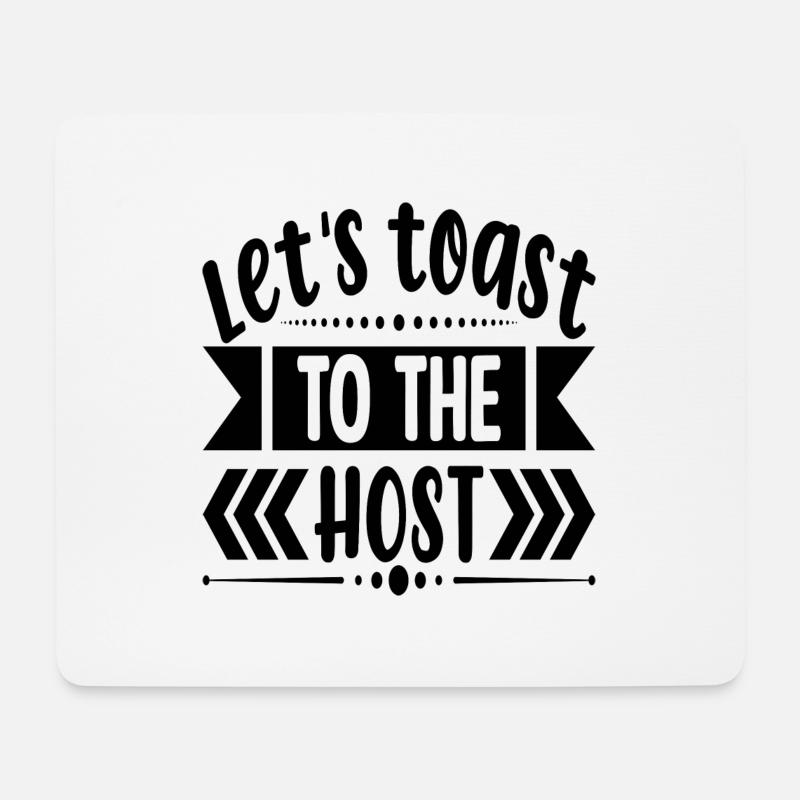 Let´s toast to the Host - Mousepad (Querformat) - Weiß