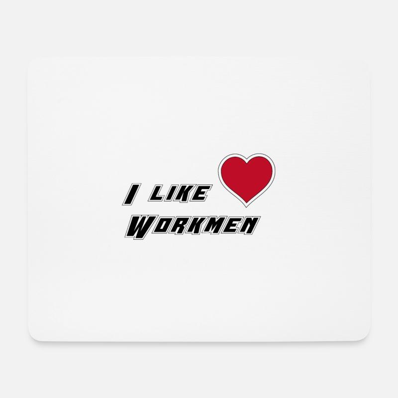 I like workmen - Mousepad (Querformat) - Weiß