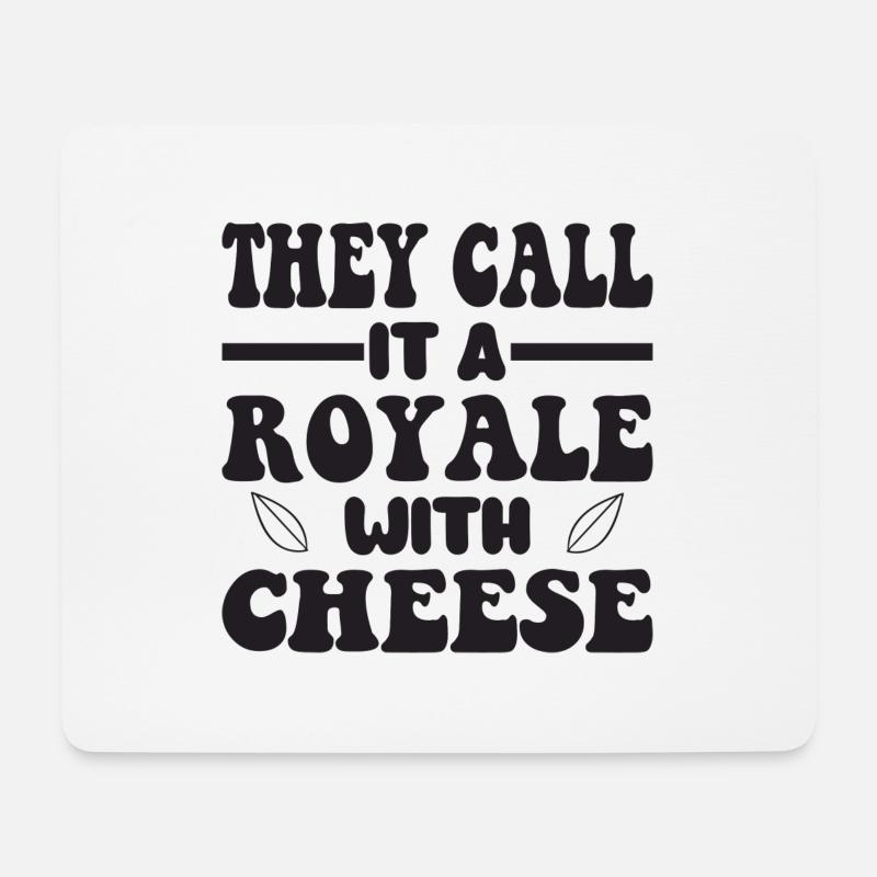 They call it a Royale with Cheese - Mousepad (Querformat) - Weiß