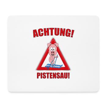 SCHWEIN - SKIER - ACHTUNG! PISTENSAU! - SPORT - Mousepad (Querformat) - Weiß - Vorne