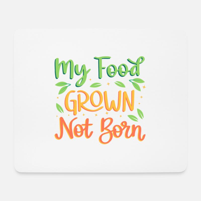Mein Essen wurde nicht geboren, sondern gewachsen - Mousepad (Querformat) - Weiß