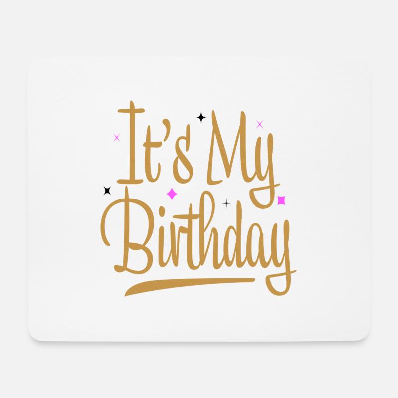 It´s My Birthday - Mousepad (Querformat) - Weiß