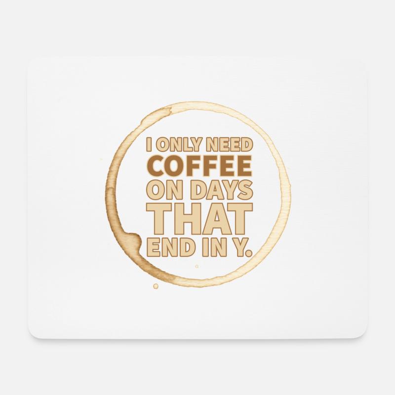 coffee days - Mouse Pad (horizontal) - white