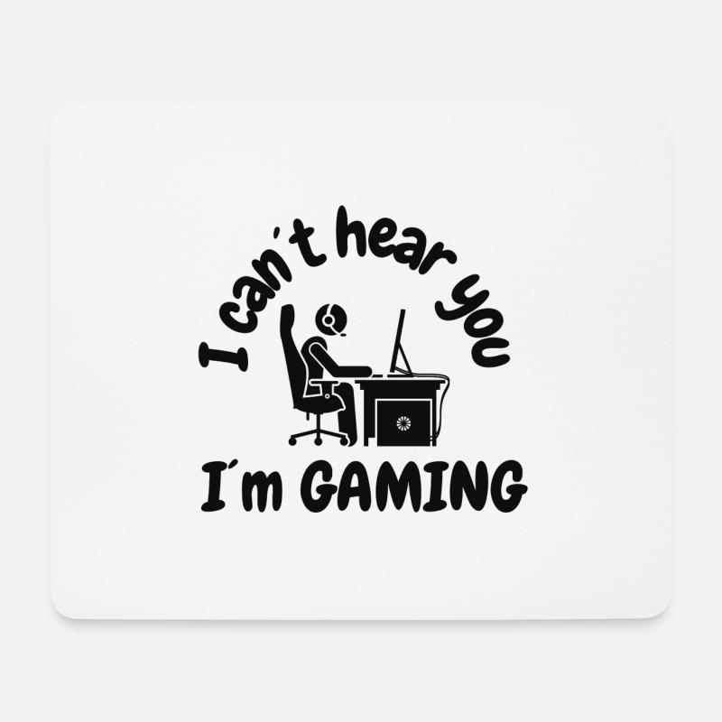 I cant hear you, I´m gaming - Mousepad (Querformat) - Weiß